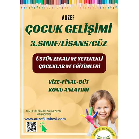 ÜSTÜN ZEKALI ve YETENEKLİ ÇOCUKLAR VE EĞİTİMLERİ